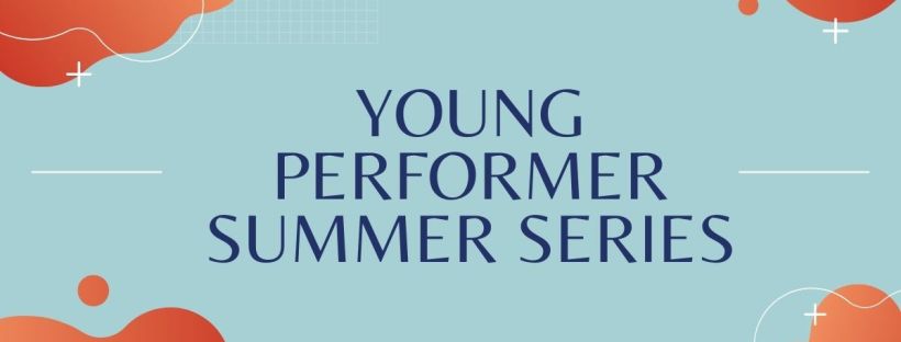 Young Performer Summer Series